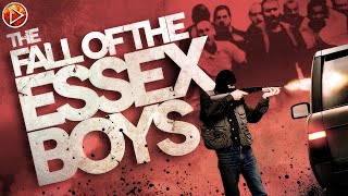 THE FALL OF THE ESSEX BOYS 🎬 Exclusive Full Thriller Action Movie Premiere 🎬 English HD 2024