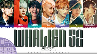 BTS (방탄소년단) 'Whalien 52' Lyrics [Color Coded Han_Rom_Eng] | UNTIL 2025 #48