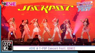 4EVE - JACKPOT @ T-POP Concert Fest! [Overall Stage 4K 60p] 221030