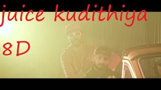 Juice Kudithiya | ViRaj Kannadiga/ 8D Audia And Bass Boosted