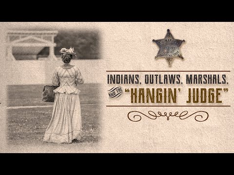 Indians, Outlaws, Marshals and the Hangin' Judge (2020) Full Movie Documentary