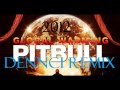Pitbull feat. Enrique Iglesias - Tchu Tchu Tcha ( Dennci Remix ) ( Global Warming )