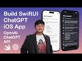 Build a SwiftUI ChatGPT iOS App | OpenAI API