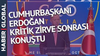 Cumhurbaşkanı Erdoğan G20 Zirvesi Sonrası Konuştu