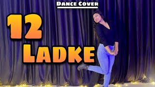 12 Ladke | Easy Dance Steps | Neha Kakkar | Tony Kakkar | Chahat Vaish #12ladke