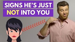 15 Signs He's Just NOT Into You (Move On Alert!) | Adam LoDolce