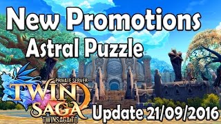 New Promotions and Astral Puzzle! | Twin Saga PS Update 21/09/2016