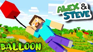 BALLOON - Alex and Steve Life (Minecraft Animation)