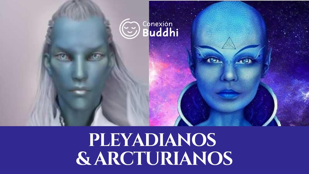 Arcturianos Y Pleyadianos: Desvelando Los Misterios De Las Razas ET ...