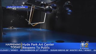 Hyde Park Art Center Reopens Monday