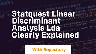 Statquest linear discriminant analysis lda clearly explained