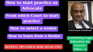 Golden Tips for Junior Advocates // How a Junior Advocate should start practice.