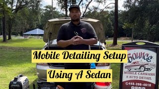 Mobile Detailing Set up using a Sedan (Hyundai Elantra) Part 1: Mobile Detailing Set up