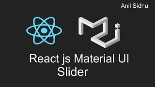Reactjs material ui tutorial #7 Slider
