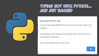 Make Typing Bot Using Python in TypeRacer and Get Banned