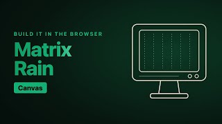 Matrix Digital Rain Effect in JavaScript (Canvas)