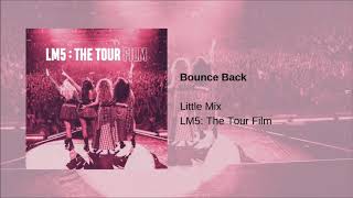 Little Mix - Bounce Back (LM5: The Tour Film)