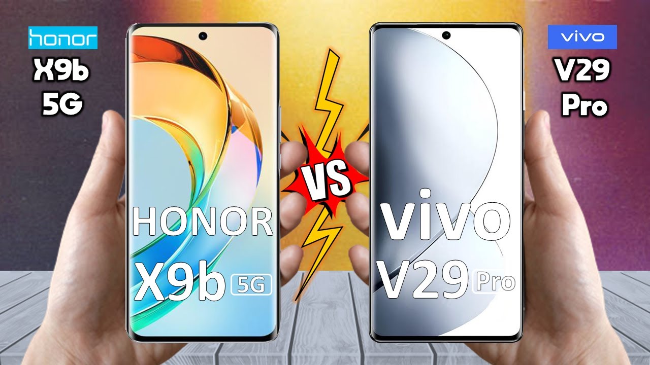 Honor X9b Vs Vivo V29 Pro - Full Comparison 🔥 Techvs - YouTube