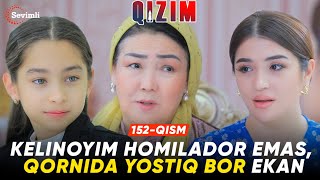 Qizim 152-qism | Kelinoyim homilador emas, qornida yostiq bor ekan