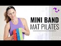 25 Minute Mini Loop Band Mat Pilates Workout:  Full Body Pilates Workout with optional band