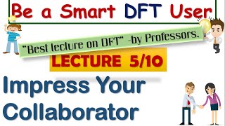 Density Functional Theory - Lecture 5/10 : Nuts & Bolts_1