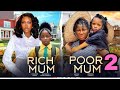 RICH MUM & POOR MUM (Movie Update) Destiny Etiko, Chinenye Nnebe, Princess Candice #newmovie2024