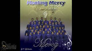 Healing Mercy Choristers - Mercy (Full Album) || 2021 ||