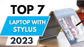 Top 7 Best Laptop with Stylus 2023