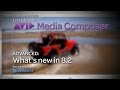 Let's Edit with Media Composer - Advanced - What's New in v8.2