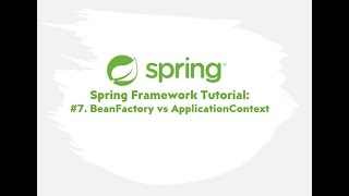 Spring Framework Tutorial : #7. BeanFactory vs ApplicationContext