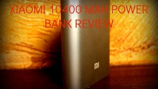 Xiaomi 10400 mAh Powerbank Review