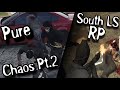 South LS RP | 8 Minutes of pure chaos | Pure chaos moments Pt.2