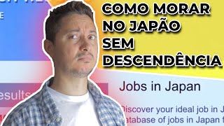 Como morar no Japão sem descendência