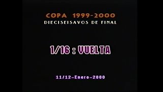 Goles Copa del Rey 1999-2000 - 1/16 de final - partidos de vuelta