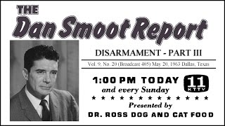 Dan Smoot #405 - Disarmament Part III (1963-May-20)