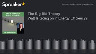 Watt Is Going on in Energy Efficiency?