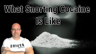 What Snorting Cocaine Is Like