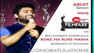 Arijit daa got Filmfare awards 2018 best playback singer😍😍😘😘❤️❤️💕💕-Roke na ruke naina