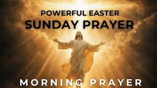 Powerful Easter Sunday Prayer | Experience EasterWith Jesus #prayer #eastersunday