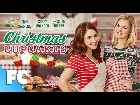 Christmas Cupcakes Full Family Christmas Comedy Drama Movie Cindy Busby Family Central