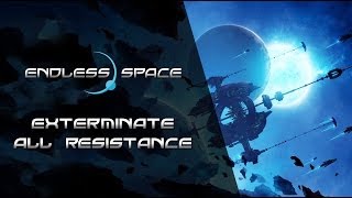 Endless Space - EXTERMINATE ALL RESISTANCE Trailer