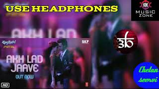 Akh lad jaave full song (3d audio) by 3d music zone