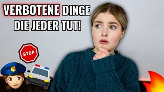 6 VERBOTENE DINGE DIE JEDER TUT! | TEIL 2