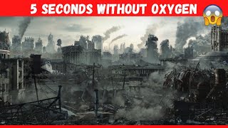 1 வினாடிகளில் உலகில் என்ன நடக்கிறது || 5 Seconds Without Oxygen This World Will Destroy.