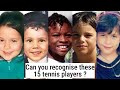 Guess the tennis players from their childhood photos - part 2