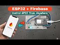Control ESP32 GPIO Using Firebase Realtime Database from Anywhere | Full IoT Guide