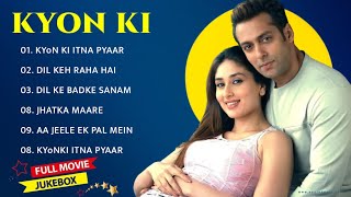 Kyon Ki Movie All Songs | Salman Khan, Kareena Kapoor, Filmy Jukebox