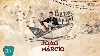 Barco de Papel - João Marcio (Clipe Oficial)