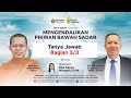 Mengendalikan Pikiran Bawah Sadar - Tanya Jawab 3/3