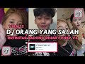 DJ ORANG YANG SALAH X RUTINITAS RADONG DINAR FVNKY V2 VIRAL TIK TOK TERBARU 2024